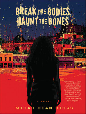 cover image of Break the Bodies, Haunt the Bones